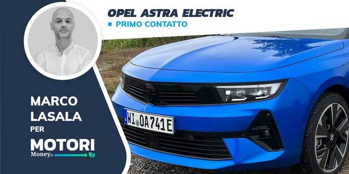 Opel Astra Electric: efficienza, piacere di guida e sicurezza 
