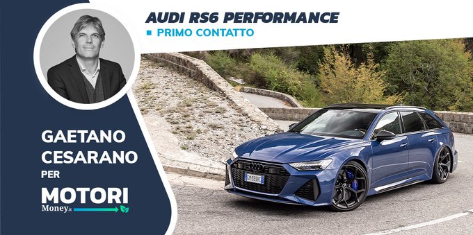 Audi RS6 Performance: una station wagon nell'olimpo delle supercar