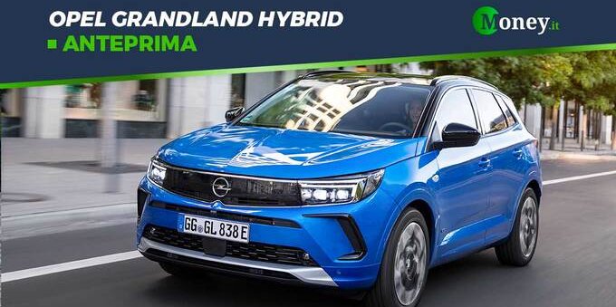 Opel Grandland Hybrid: motore, prezzi, foto